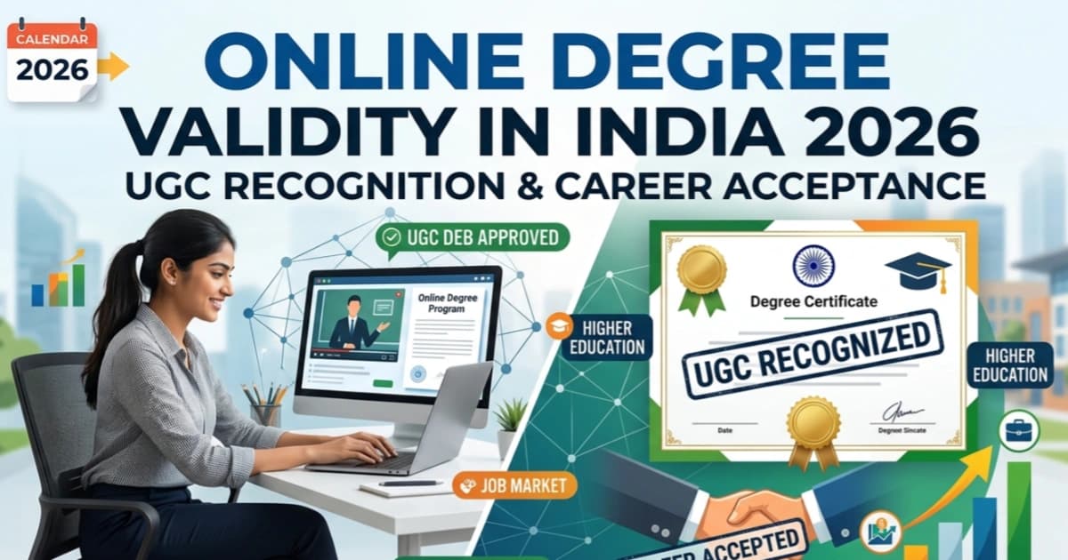 Online Degree Validity in India 2026: UGC Recognition & Career Acceptance