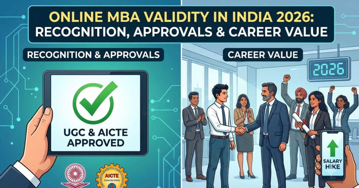 Online MBA Validity in India 2026: Recognition, Approvals & Career Value