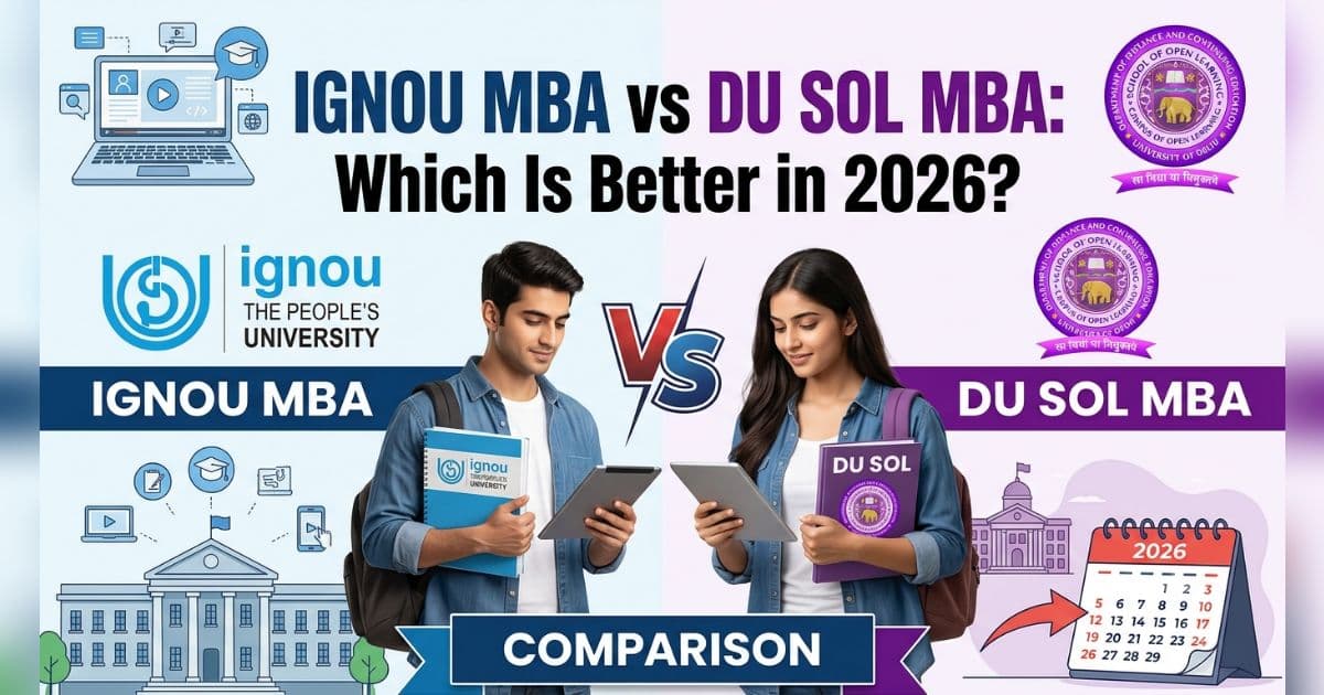 IGNOU MBA vs DU SOL MBA: Which Is Better in 2026?