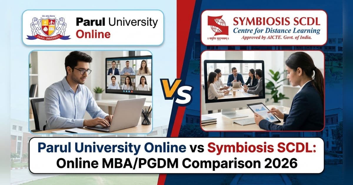 Parul University Online vs Symbiosis SCDL: Online MBA/PGDM Comparison 2026